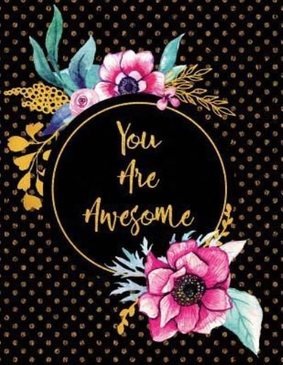 Cover for Peony Lane Publishing · You Are Awesome (Paperback Book) (2018)