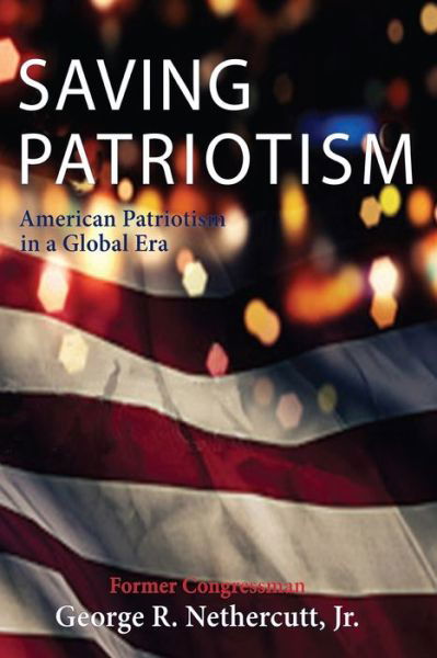 Cover for Nethercutt George · Saving Patriotism (Paperback Bog) (2022)