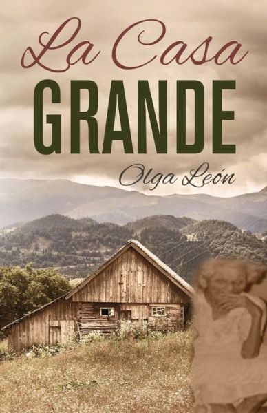 Cover for Olga Leon · La Casa Grande (Paperback Book) (2019)