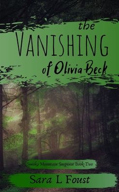 Cover for Sara L Foust · The Vanishing of Olivia Beck (Paperback Bog) (2020)