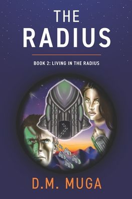 Cover for D M Muga · The Radius: Book 2: Living in the Radius - Radius (Paperback Book) (2021)