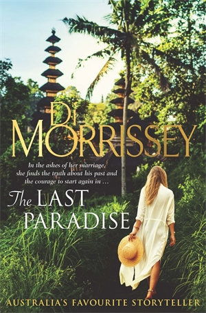 Cover for Di Morrissey · The Last Paradise (Hardcover Book) (2019)