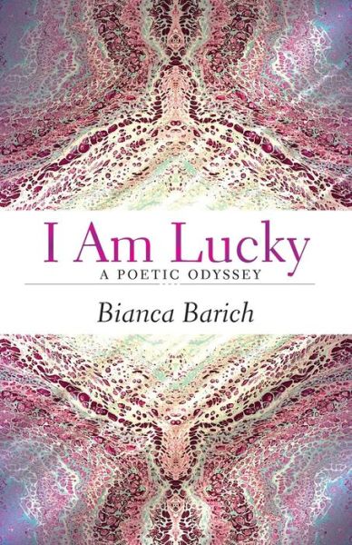 Cover for Bianca Barich · I am Lucky (Paperback Book) (2018)