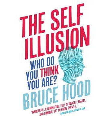 Cover for Bruce Hood · The Self Illusion: Why There is No 'You' Inside Your Head (Paperback Bog) (2013)