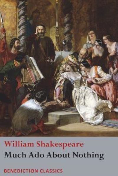 Much Ado About Nothing - William Shakespeare - Libros - Benediction Books - 9781781399729 - 9 de mayo de 2018