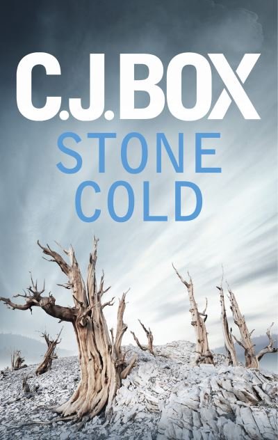 Cover for C.J. Box · Stone Cold - Joe Pickett (Hardcover bog) (2014)
