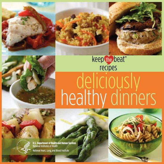 Cover for Blood and Lun National Heart · Keep the Beat Recipes: Deliciously Healthy Dinners (Paperback Book) (2012)