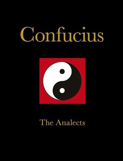 Confucius: The Analects - Chinese Bound - Confucius - Books - Amber Books Ltd - 9781782743729 - September 14, 2019