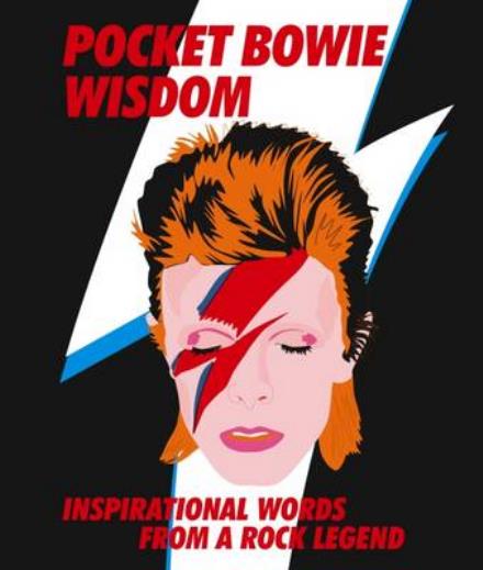 Cover for Hardie Grant Books · Pocket Bowie Wisdom: Witty Quotes and Wise Words From David Bowie - Pocket Wisdom (Innbunden bok) (2016)