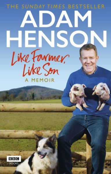 Cover for Adam Henson · Like Farmer, Like Son (Paperback Book) (2017)