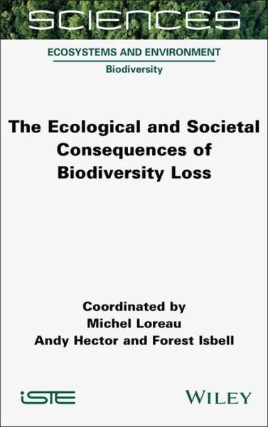 Cover for Michel Loreau · The Ecological and Societal Consequences of Biodiversity Loss (Hardcover Book) (2022)