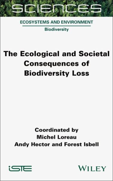 Cover for Michel Loreau · The Ecological and Societal Consequences of Biodiversity Loss (Inbunden Bok) (2022)