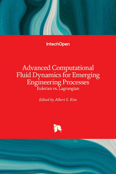 Cover for Albert S. Kim · Advanced Computational Fluid Dynamics for Emerging Engineering Processes (Hardcover Book) (2019)