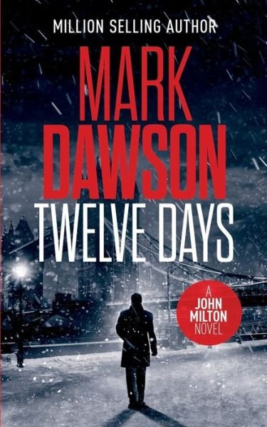 Cover for Mark Dawson · Twelve Days (Paperback Book) (2018)