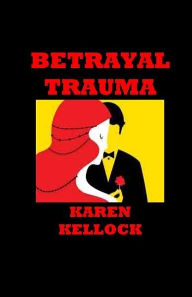Cover for Karen Kellock · Betrayal Trauma (Pocketbok) (2018)