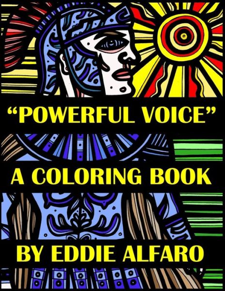 Cover for Eddie Alfaro · Powerful Voice: A Coloring Book - 631 Coloring Books (Paperback Book) (2019)