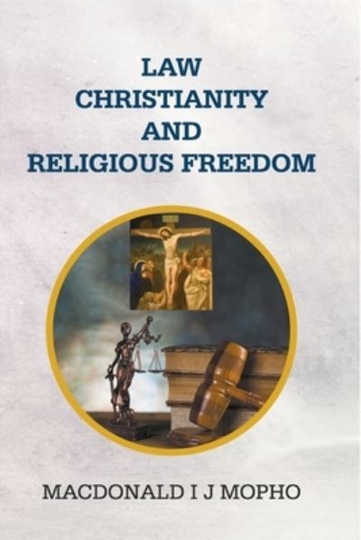 Cover for MacDonald I J Mopho · Law, Christianity and Religious Freedom (Paperback Book) (2021)