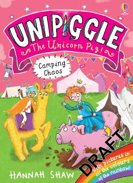 Unipiggle: Camping Chaos - Unipiggle the Unicorn Pig - Hannah Shaw - Books - Usborne Publishing Ltd - 9781801316729 - April 28, 2022