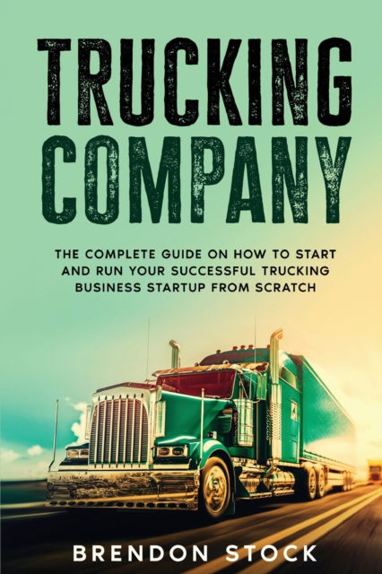 Cover for Brendon Stock · Trucking Company (Pocketbok) (2021)