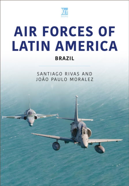 Cover for Santiago Rivas · Air Forces of Latin America: Brazil - Air Forces (Paperback Book) (2024)