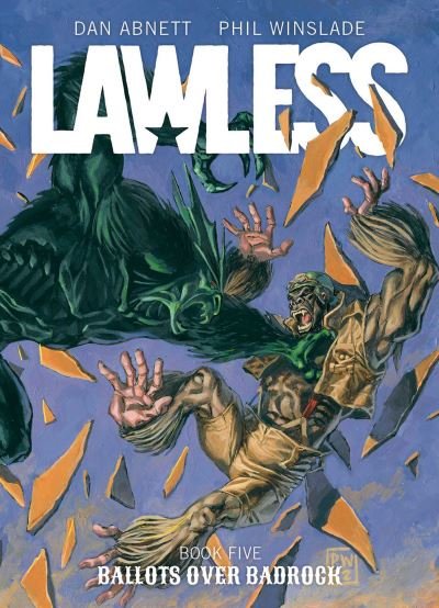 Cover for Dan Abnett · Lawless Book Five: Ballots Over Badrock - Lawless (Taschenbuch) (2024)