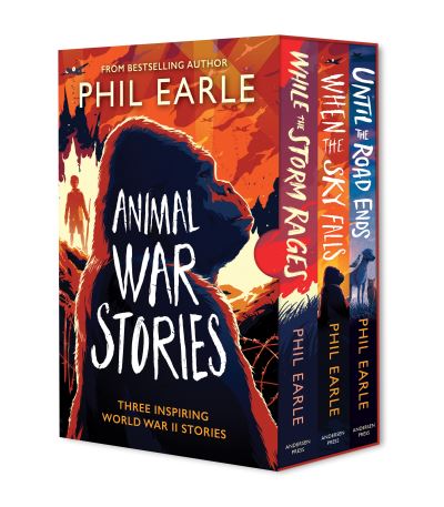 Animal War Stories Box Set (When the Sky Falls, While the Storm Rages, Until the Road Ends) - Historical Animal Stories - Phil Earle - Other - Andersen Press Ltd - 9781839135729 - September 5, 2024