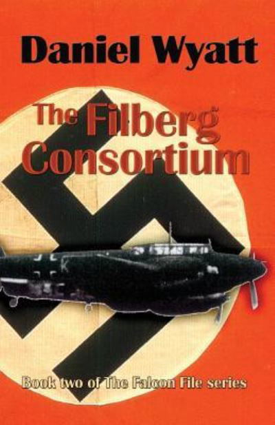 Cover for Daniel Wyatt · The Filberg Consortium (Pocketbok) (2018)