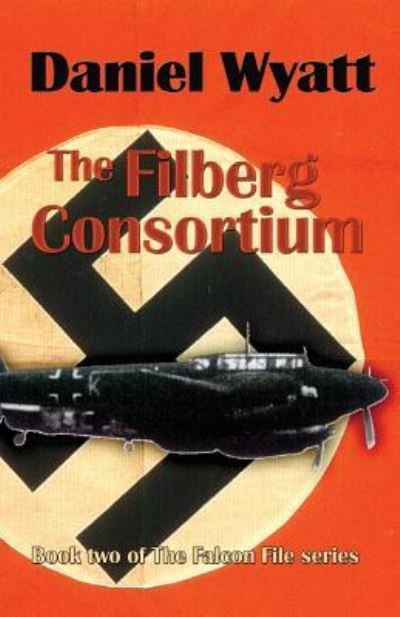 Cover for Daniel Wyatt · The Filberg Consortium (Taschenbuch) (2018)