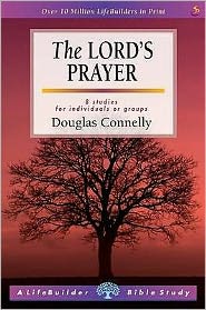 Cover for Douglas Connelly · The Lord's Prayer - LifeBuilder Bible Study (Paperback Book) (2023)