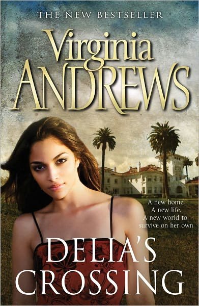 Cover for Virginia Andrews · Delia's Crossing (Paperback Book) (2011)