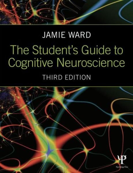 Cover for Ward · The Student's Guide to Cognitive N (Bok) [3 New edition] (2014)