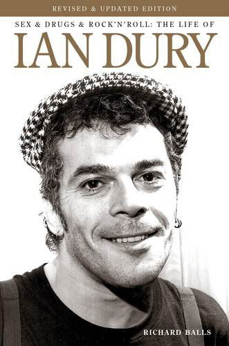 Cover for Richard Balls · Sex and Drugs and Rock 'n' Roll: The Life of Ian Dury (Paperback Book) [3 Revised edition] (2011)