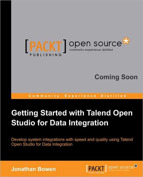 Jonathan Bowen · Getting Started with Talend Open Studio for Data Integration (Paperback Book) (2012)