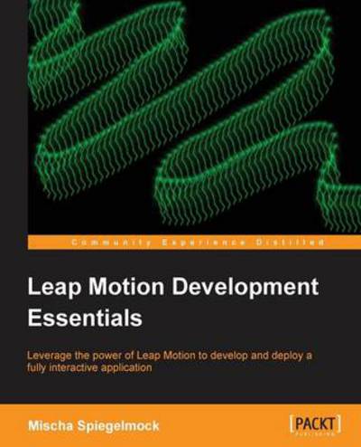 Cover for Mischa Spiegelmock · Leap Motion Development Essentials (Paperback Book) [2 Revised edition] (2013)