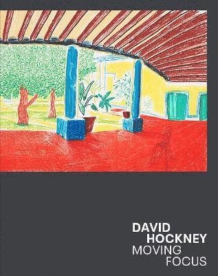 Cover for Ali Smith · David Hockney: Moving Focus (Inbunden Bok) (2021)