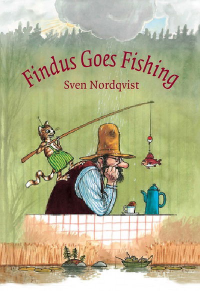 Cover for Sven Nordqvist · Findus Goes Fishing - Findus &amp; Pettson (Hardcover bog) [New edition] (2016)