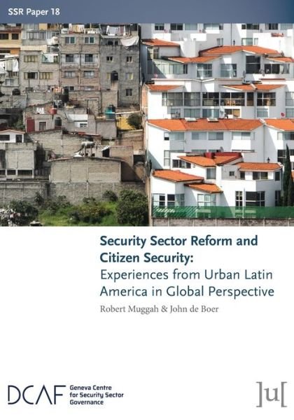 Cover for Robert Muggah · Security Sector Reform and Citizen Security (Book) (2019)