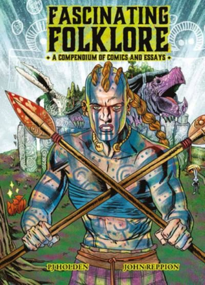 Cover for John Reppion · Fascinating Folklore: A Compendium of Comics and Essays (Gebundenes Buch) (2023)