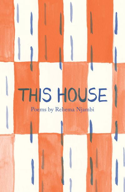 Cover for Rehema Njambi · This House (Pocketbok) (2021)