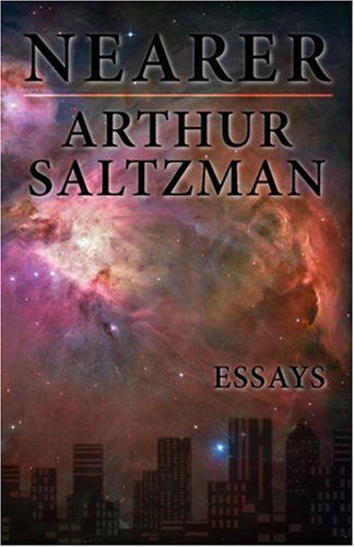 Cover for Arthur Saltzman · Nearer (Paperback Book) (2006)