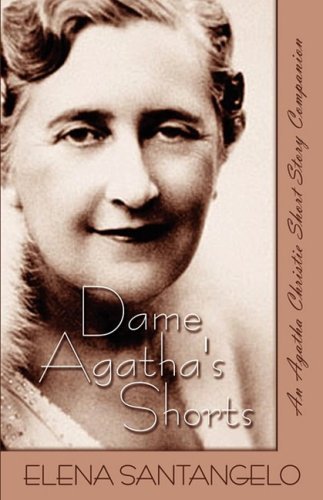 Cover for Elena Santangelo · Dame Agatha's Shorts (Paperback Book) (2009)