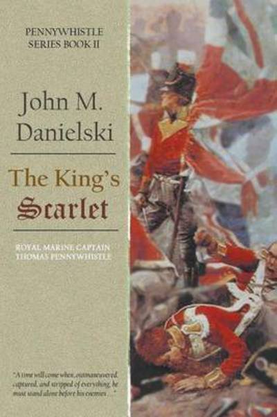 Cover for John Danielski · The King's Scarlet (Pocketbok) [Book Three edition] (2016)