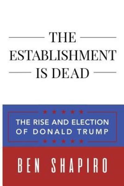 Cover for Ben Shapiro · The Establishment Is Dead (Pocketbok) (2017)