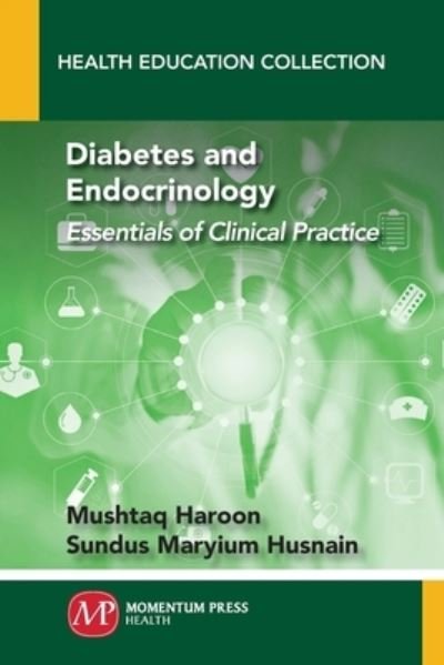 Cover for Mushtaq Haroon · Diabetes and Endocrinology: Essentials of Clinical Practice - Health Education Collection (Taschenbuch) (2021)
