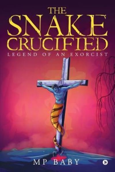 Cover for Mp Baby · The Snake Crucified (Pocketbok) (2017)
