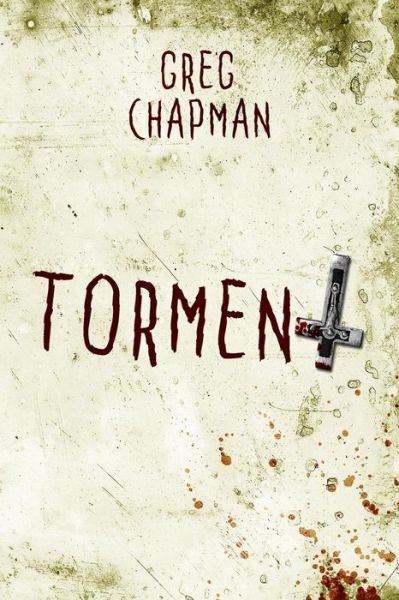 Cover for Greg Chapman · Torment (Book) (2018)