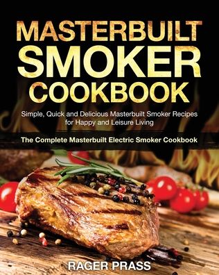 Cover for Rager Prass · Masterbuilt Smoker Cookbook #2020 (Taschenbuch) (2020)