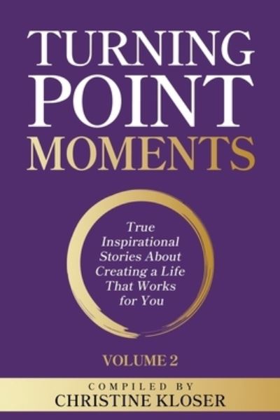 Cover for Christine Kloser · Turning Point Moments Volume 2 (Bok) (2023)