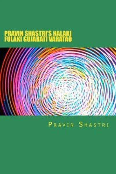 Cover for Pravin Shashtri · Pravin Shstrini Halaki Fulaki Vaartao (Paperback Book) (2017)