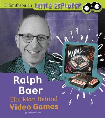 Ralph Baer - Nancy Dickmann - Books - Capstone - 9781977109729 - August 1, 2019